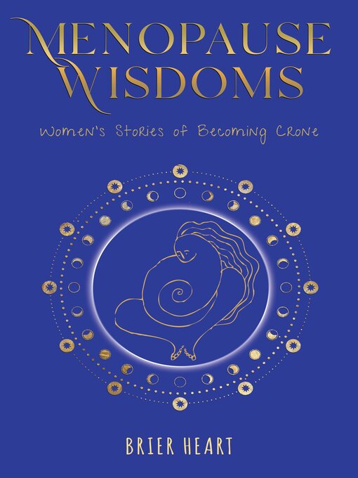 Title details for Menopause Wisdoms by Brier Heart - Available